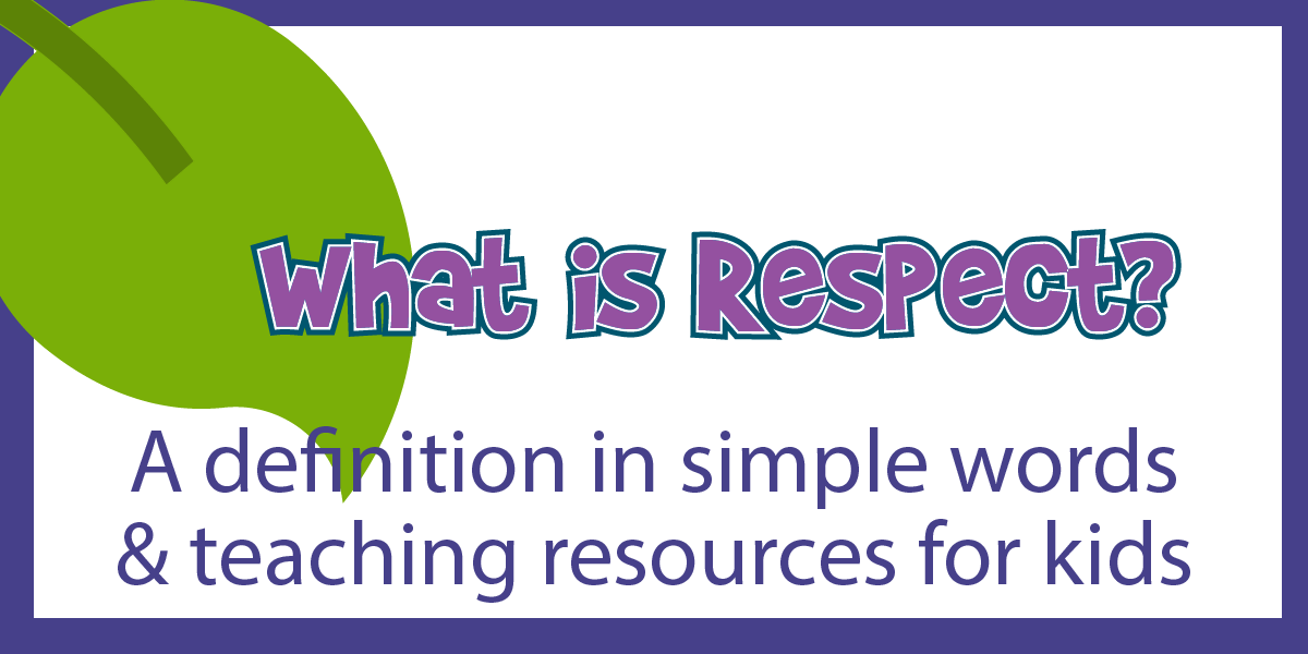 What is Respect? A definition in simple terms for kids