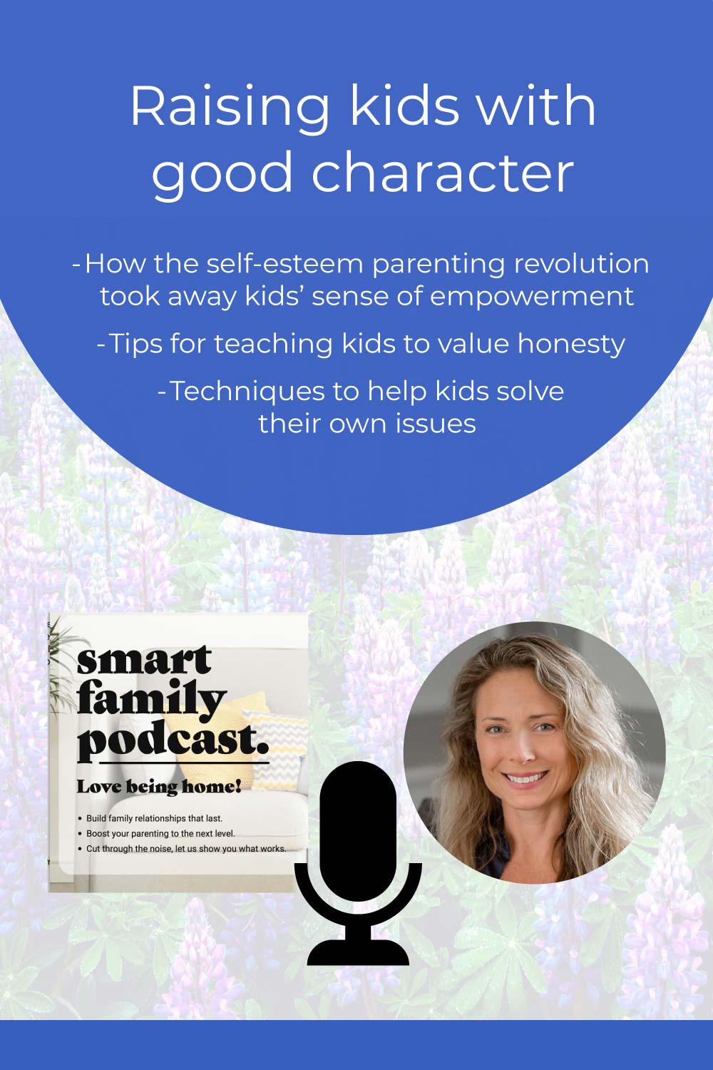 Raising kids with good character- common decency expert Colleen Doyle Bryant and Toni Nieuwhof on Smart Family Podcast