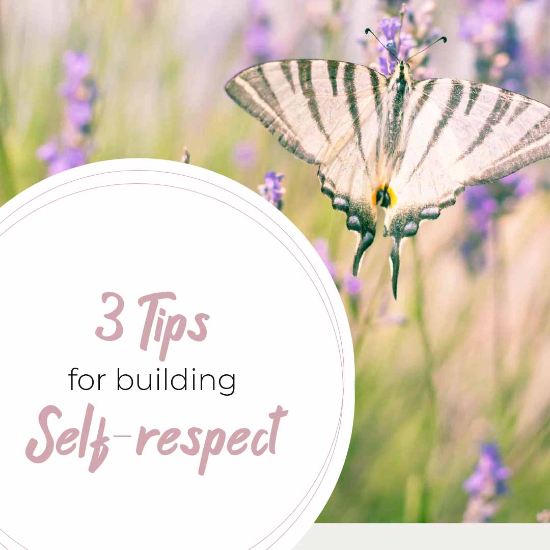 3 tips for building self respect