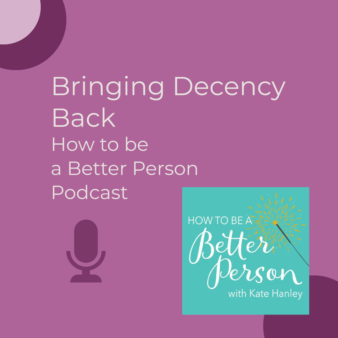 Author Colleen Doyle Bryant talks about the importance of respect on How to Be a Better Person Podcast 