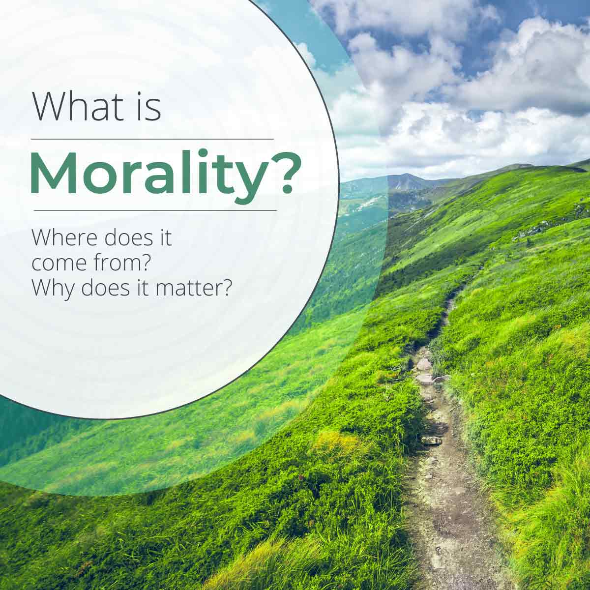 What is Morality- Definition, Where it comes from