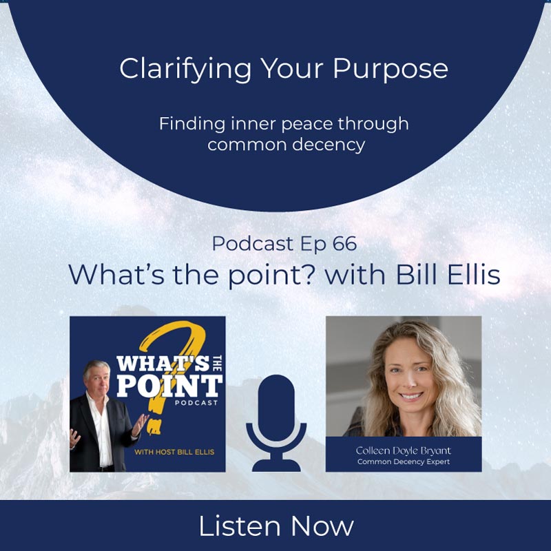 What's the point podcast with Bill Ellis and Colleen Doyle Bryant 